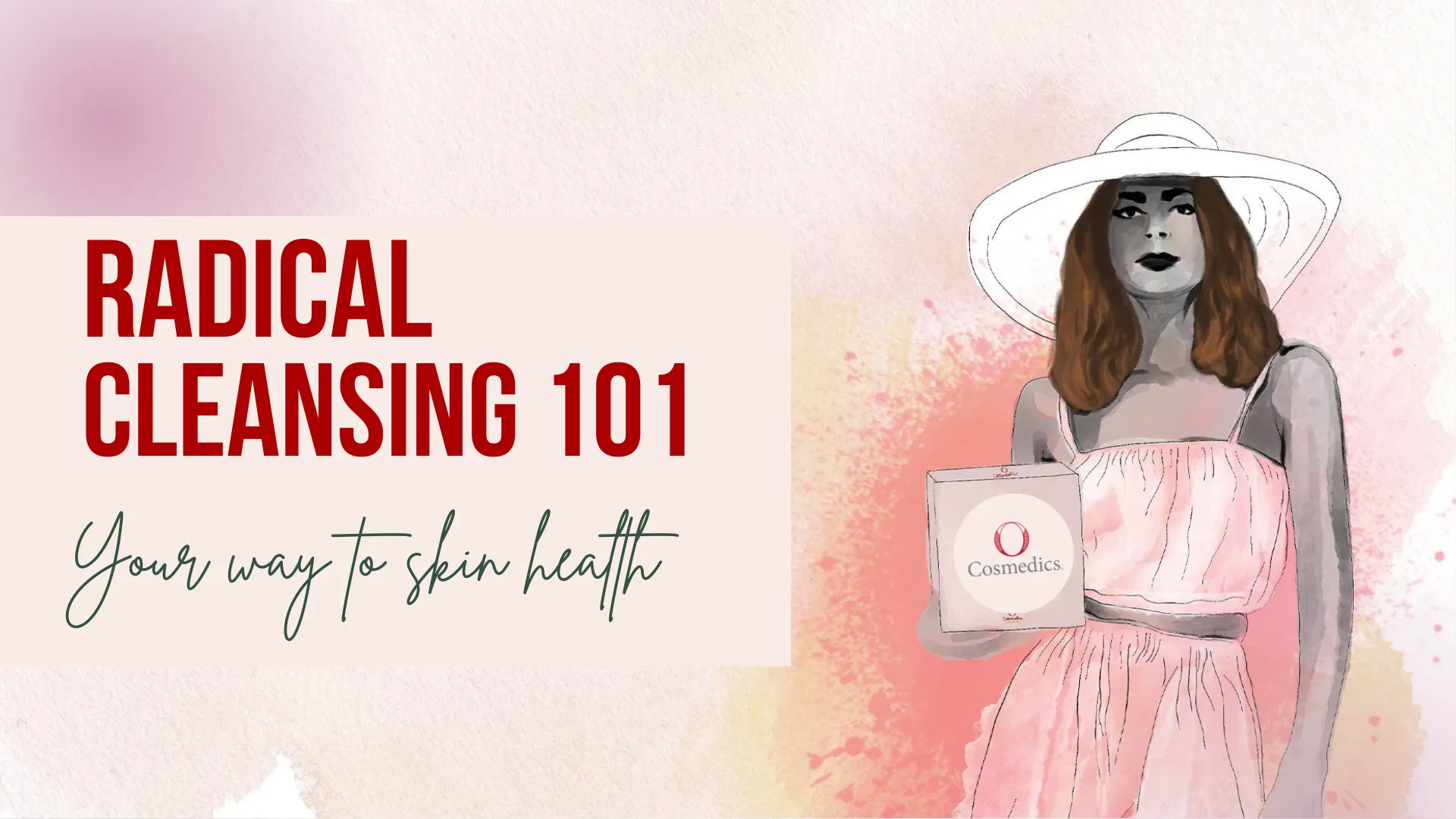 Radical Skin Cleansing 101 Blog Banner